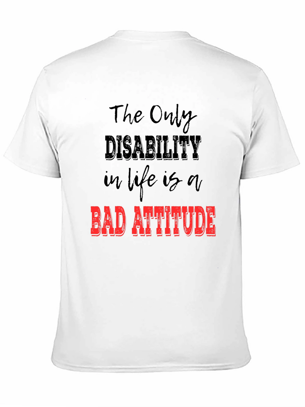 Inspirational Graphic Tee - Bad Attitude Slogan