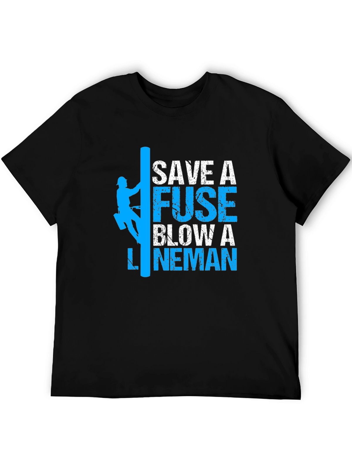 Save a Fuse Lineman T-Shirt