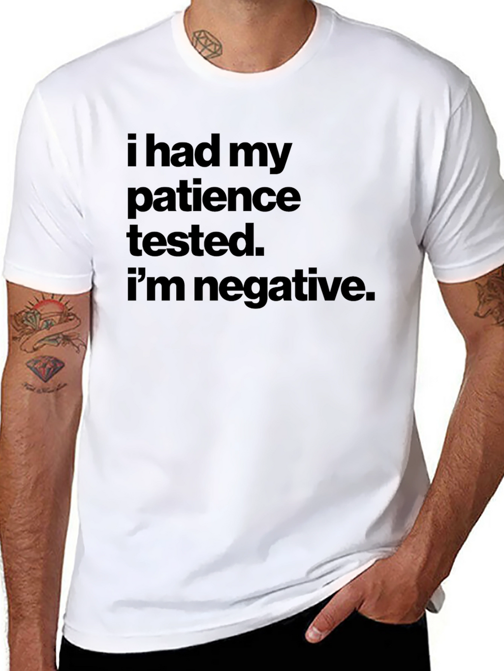 Patience Tested Negative Slogan T-Shirt