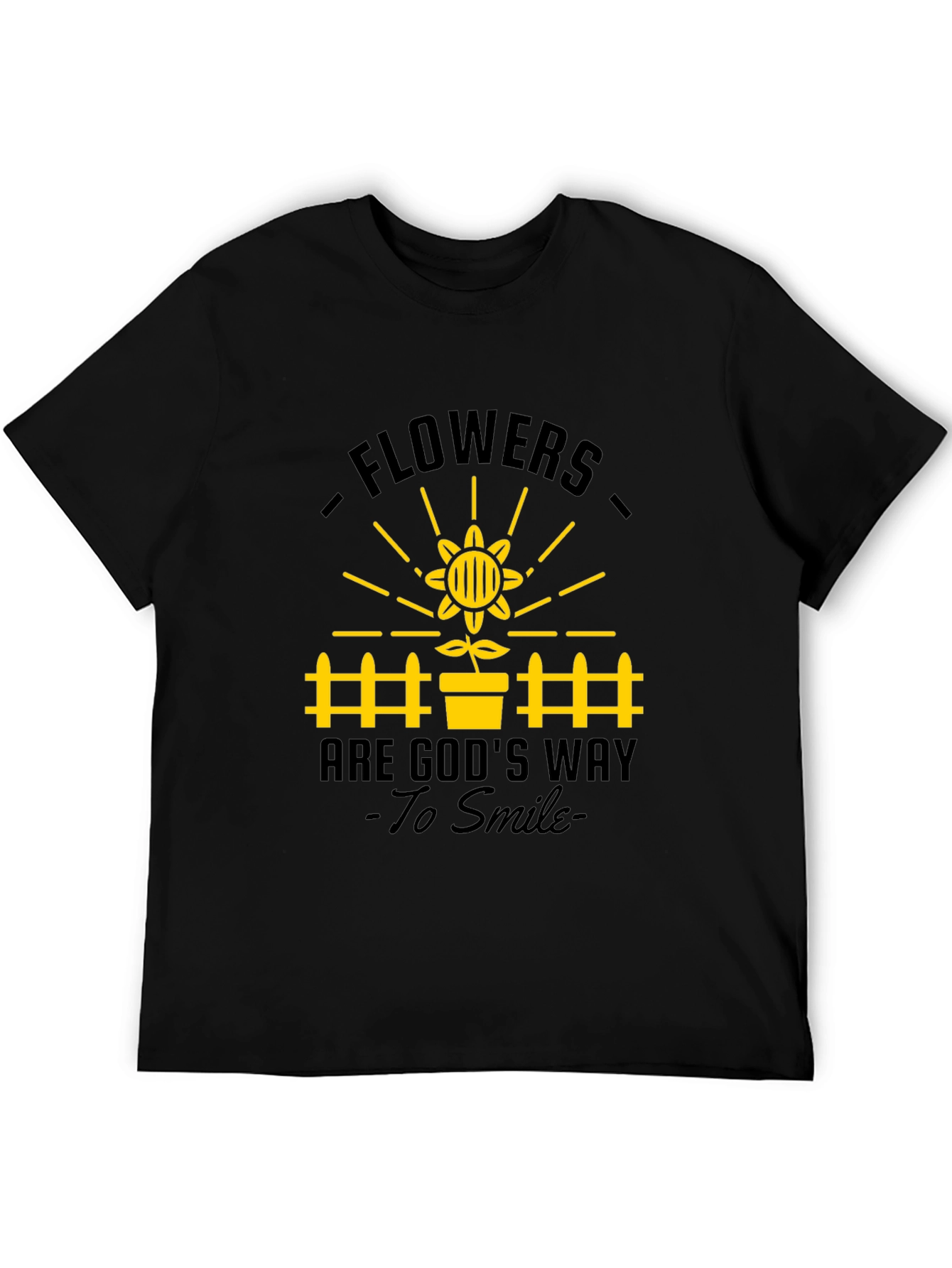 Flowers Are Gods Way to Smile T-Shirt