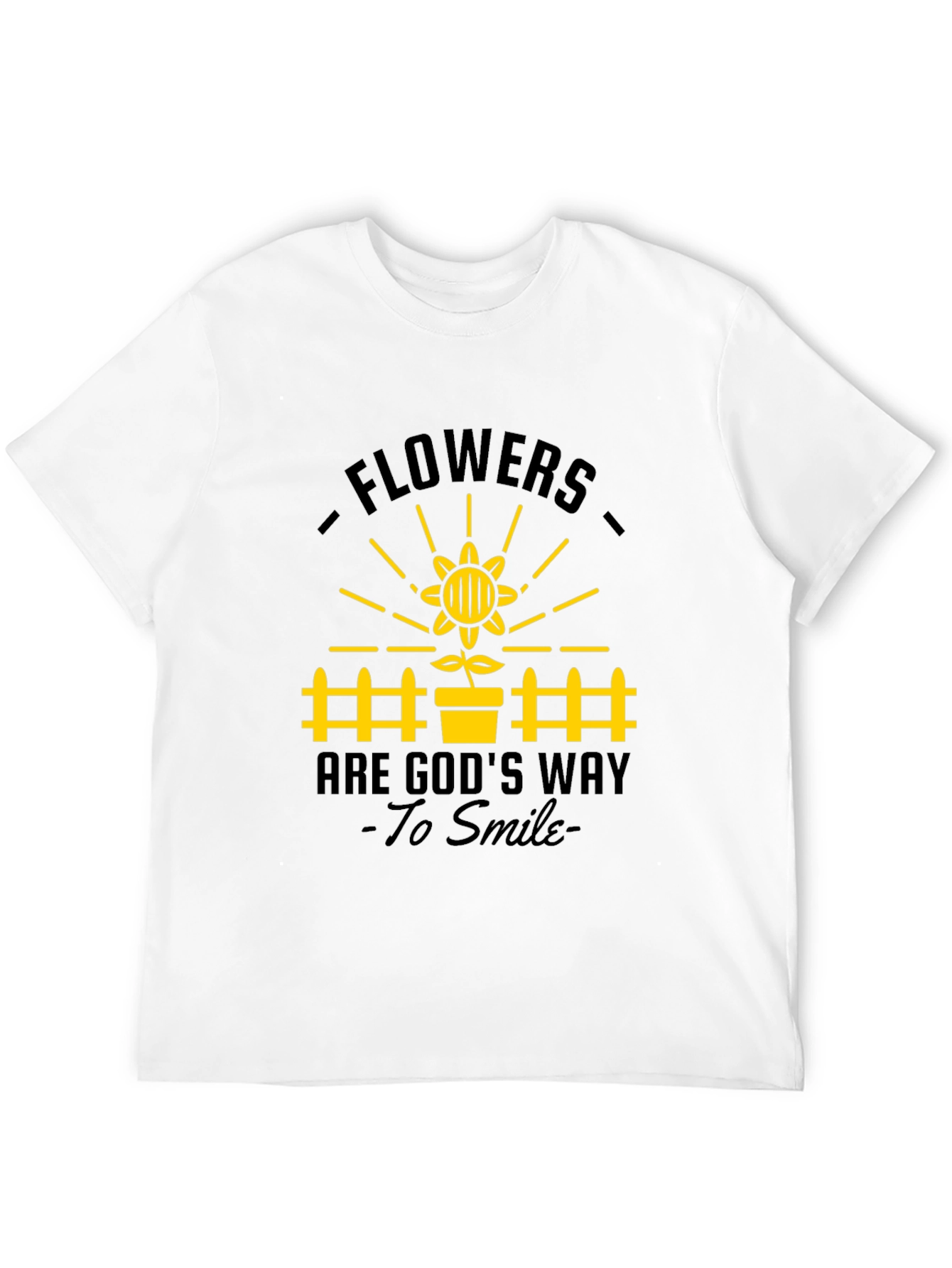 Flowers Are Gods Way to Smile T-Shirt