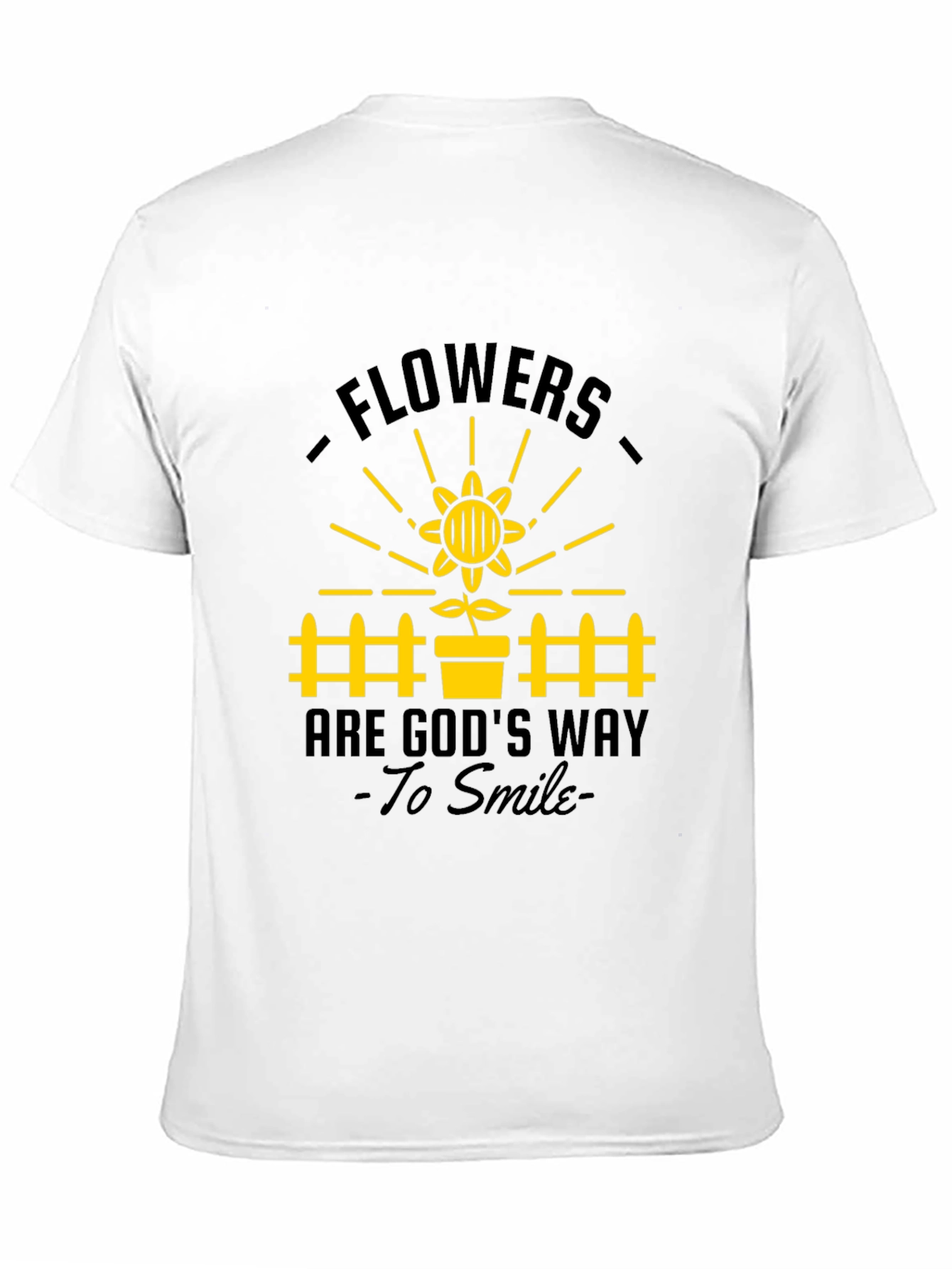 Flowers Are Gods Way to Smile T-Shirt