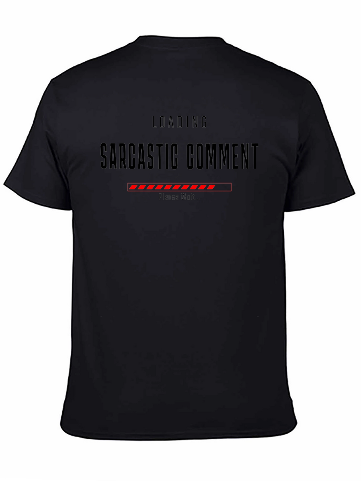 Sarcastic Comment Loading Graphic Tee - Black
