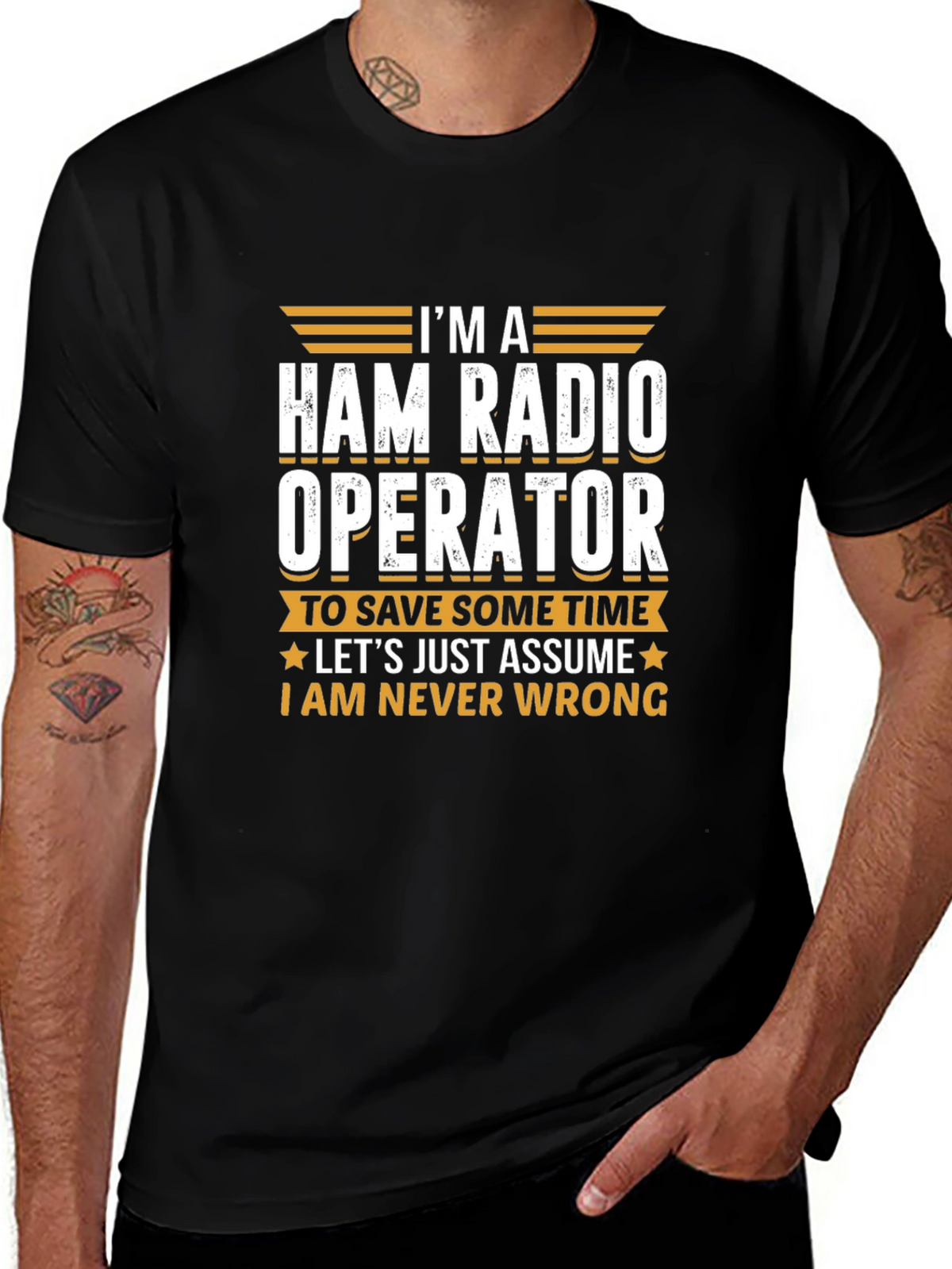 Ham Radio Operator T-Shirt - Im Always Right!