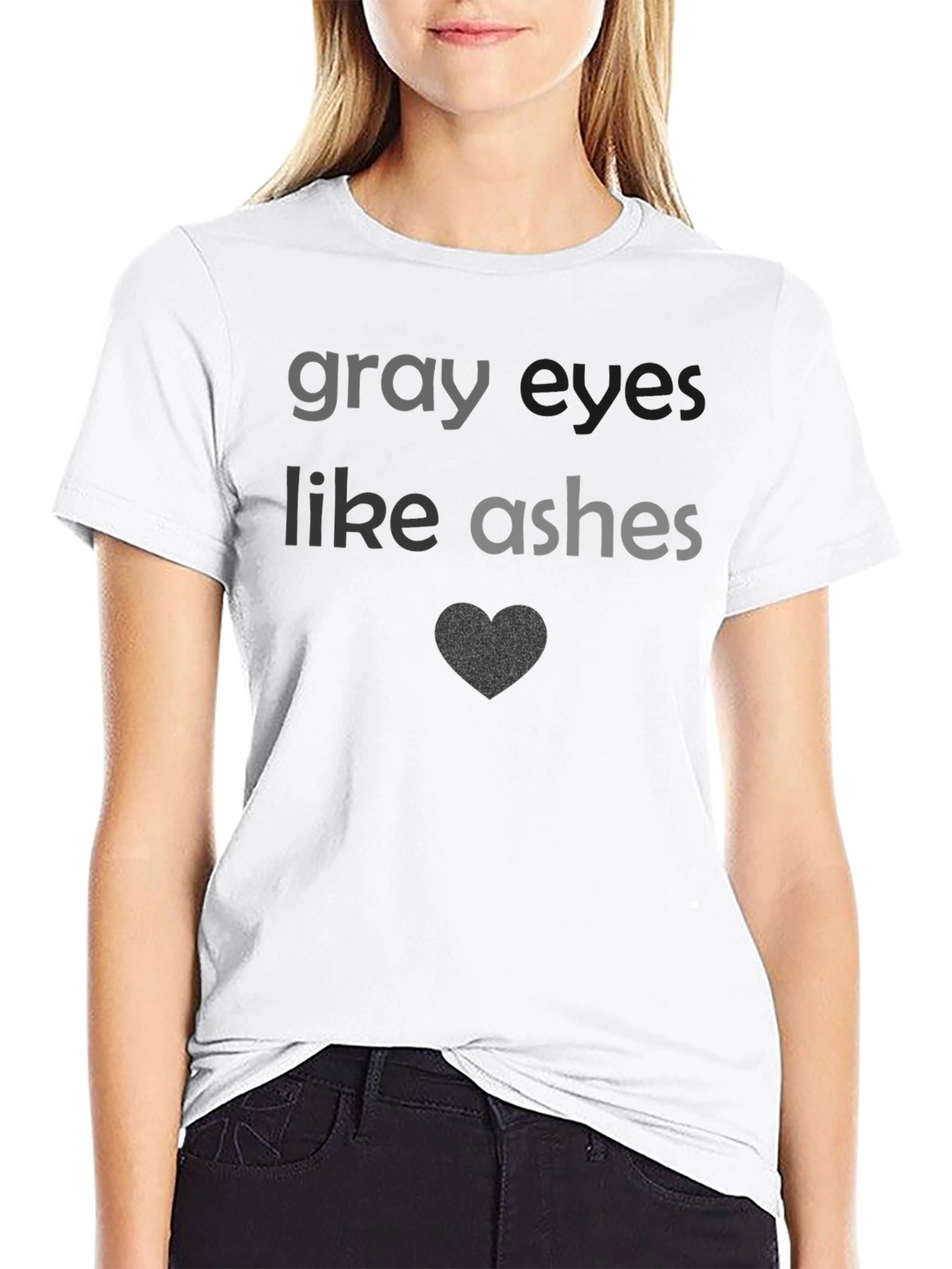 Gray Eyes Like Ashes T-Shirt