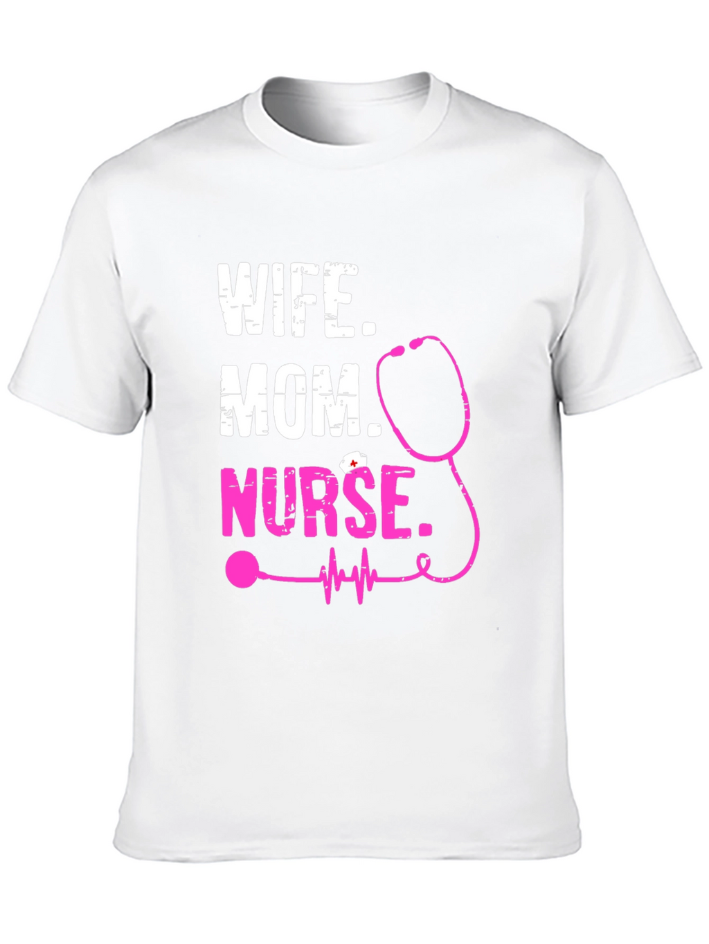 Wife Mom Nurse Graphic Tee