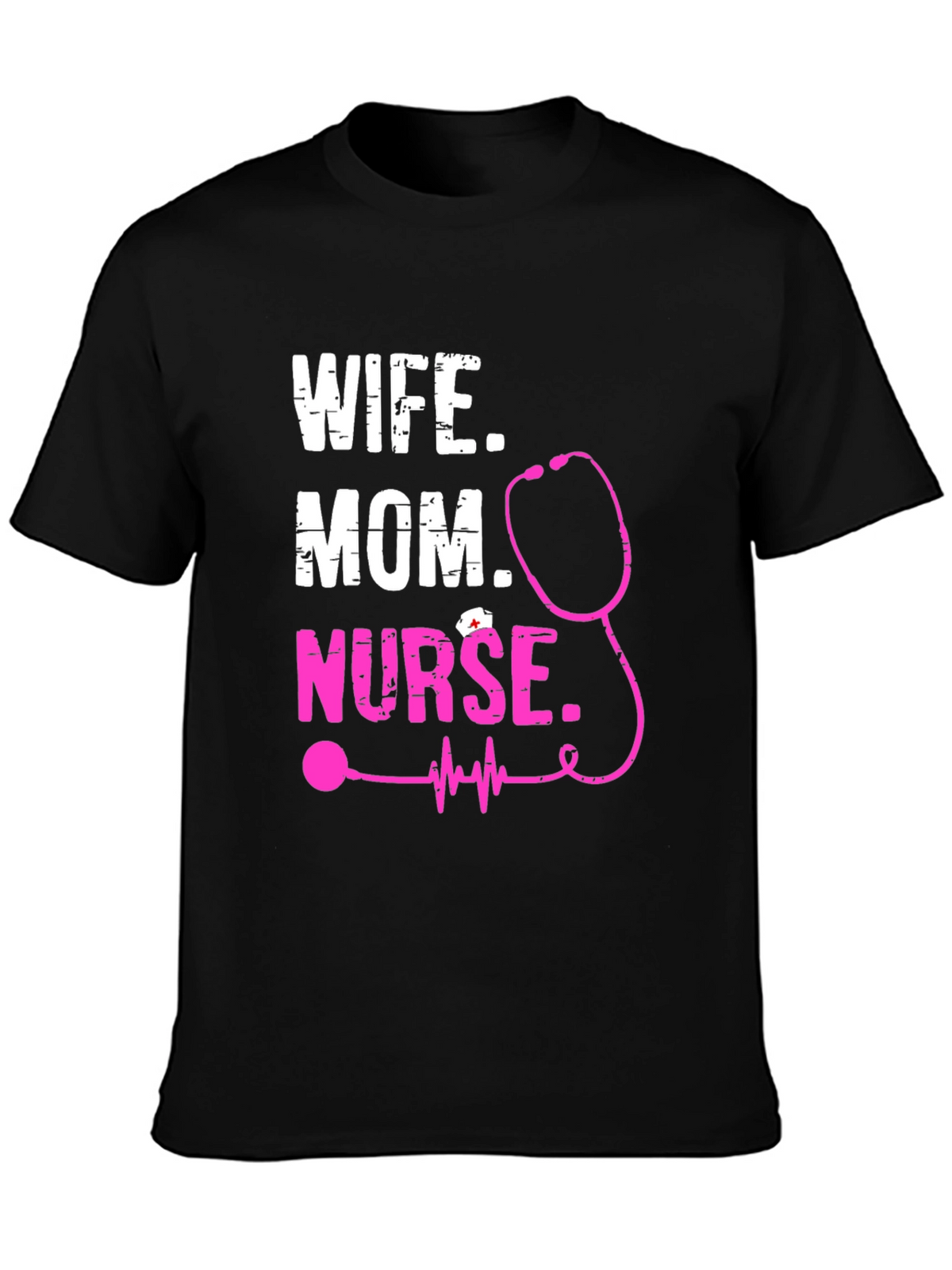 Wife Mom Nurse Graphic Tee
