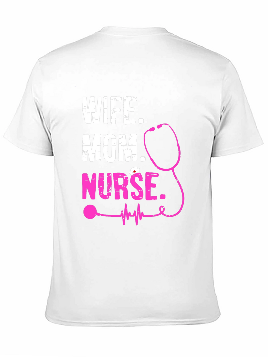 Wife Mom Nurse Graphic Tee