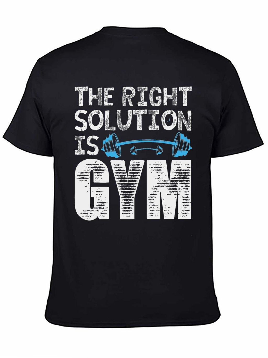 The Right Solution is Gym T-Shirt