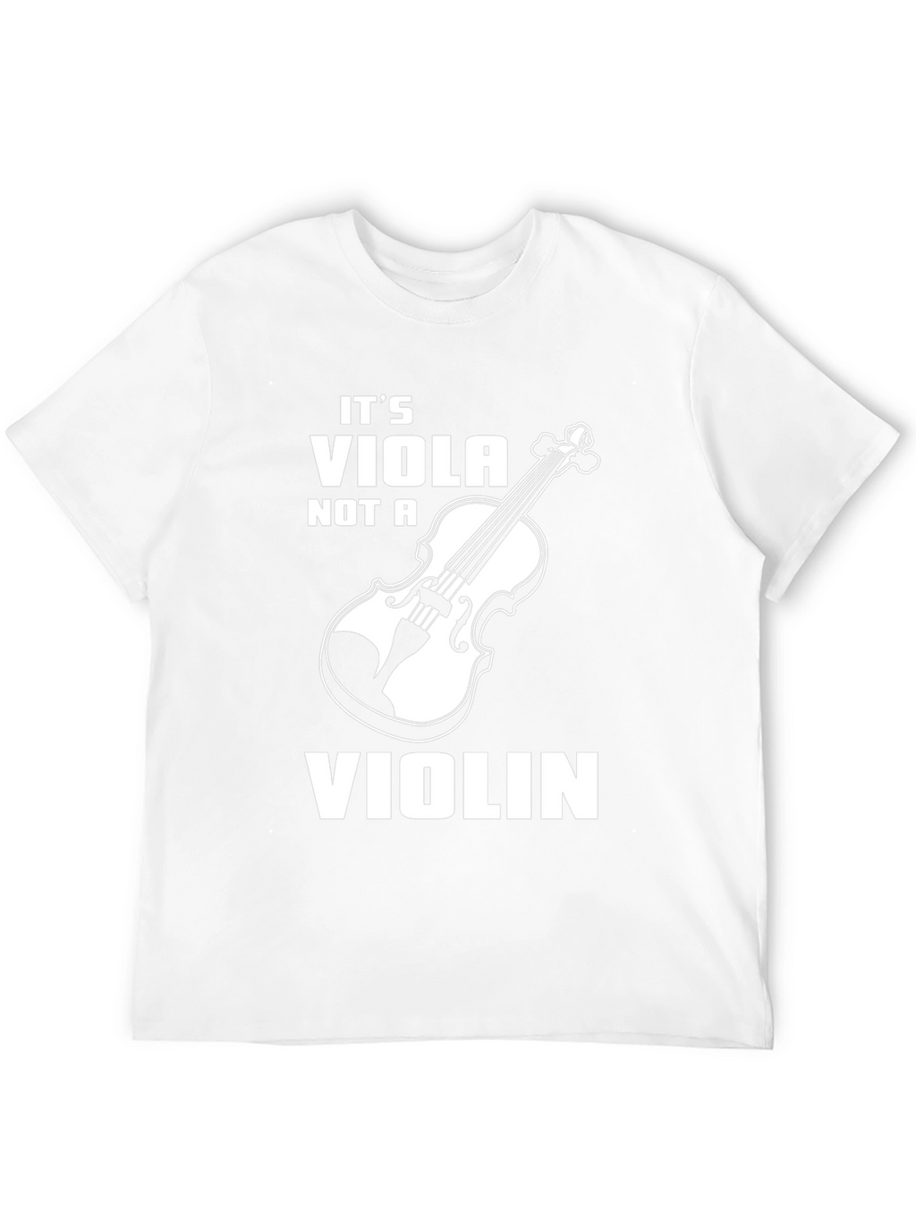 Its a Viola Not a Violin T-Shirt