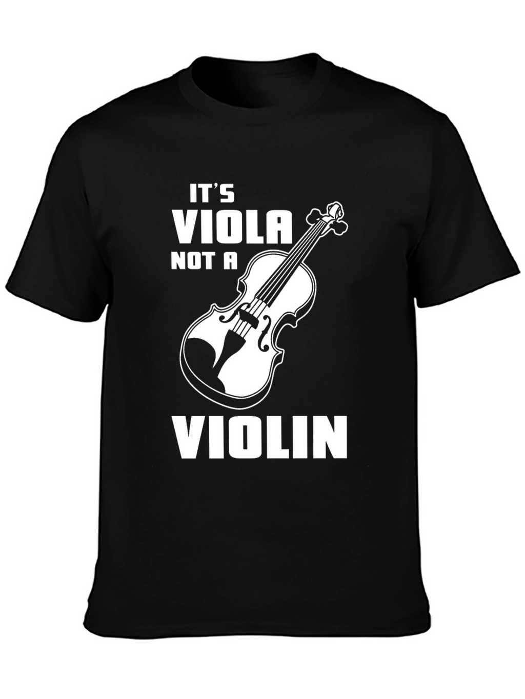 Its a Viola Not a Violin T-Shirt