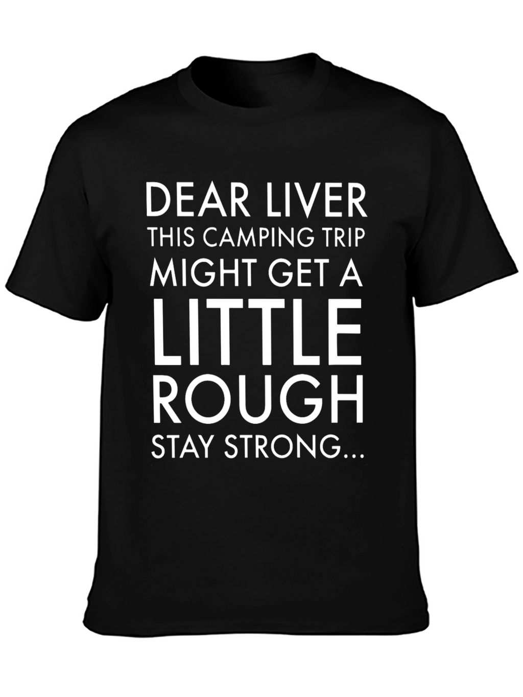 Dear Liver Camping Trip Graphic Tee