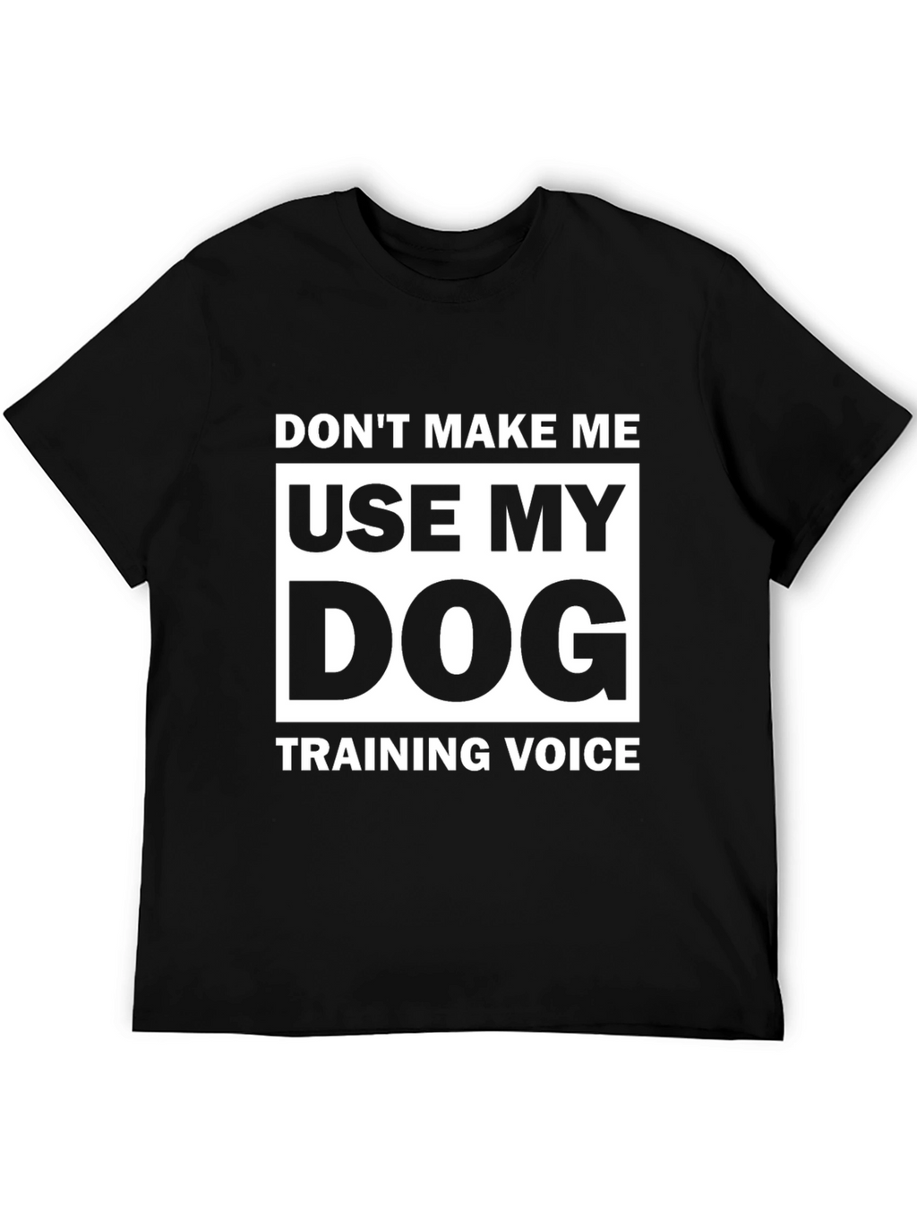 Dog Training Voice T-Shirt
