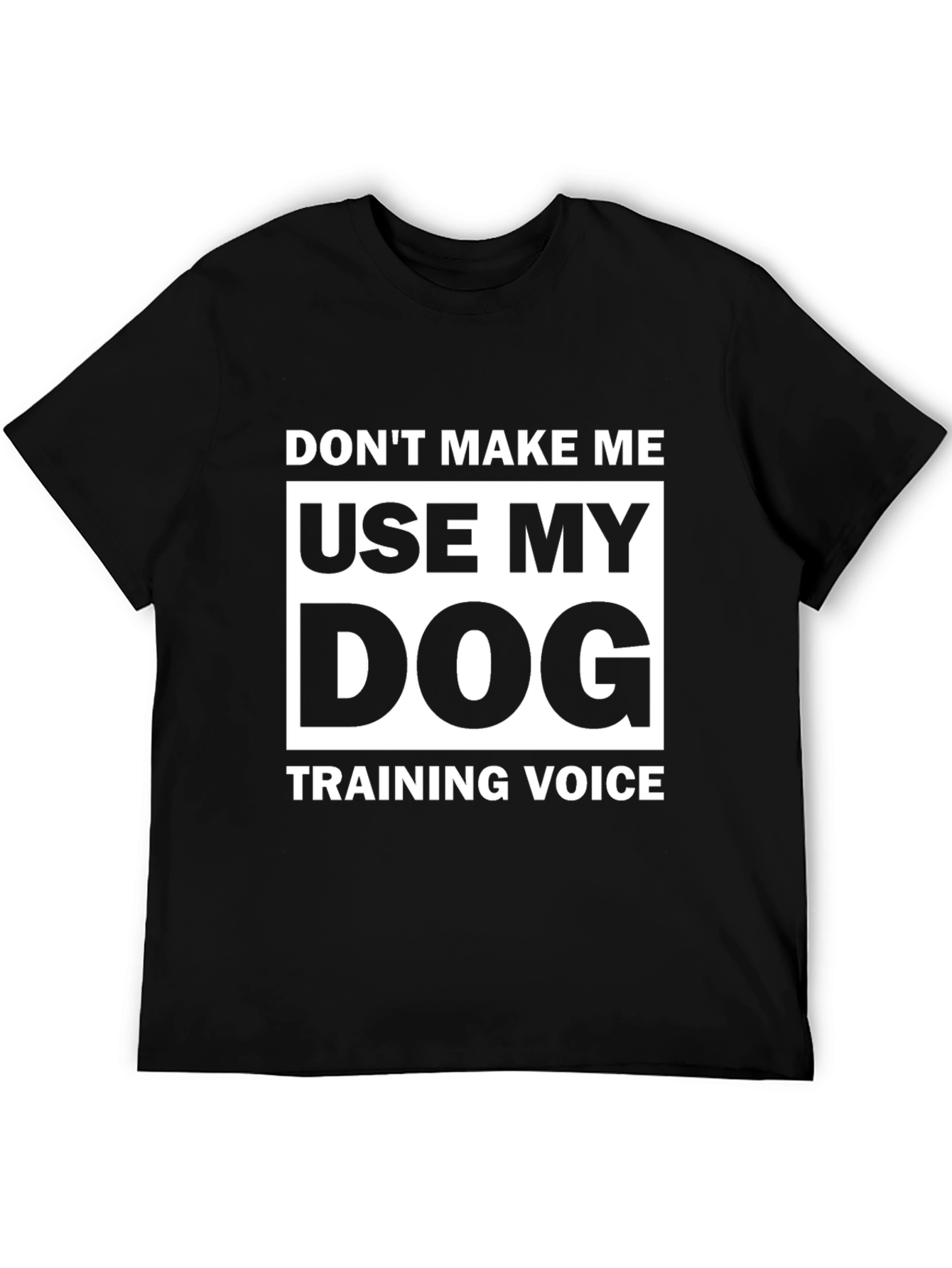 Dog Training Voice T-Shirt