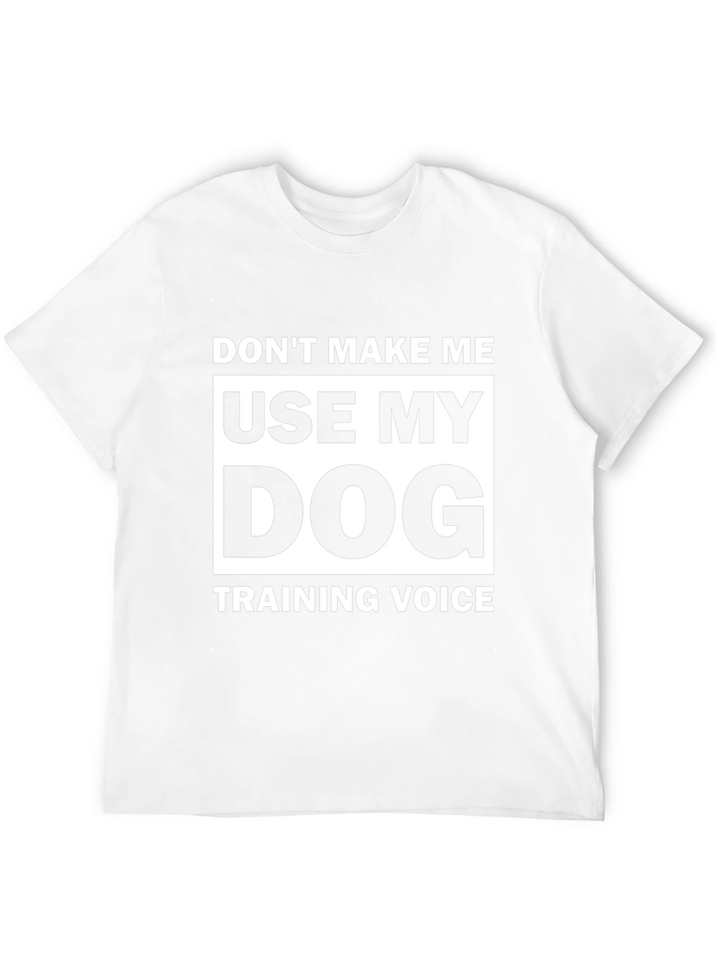 Dog Training Voice T-Shirt