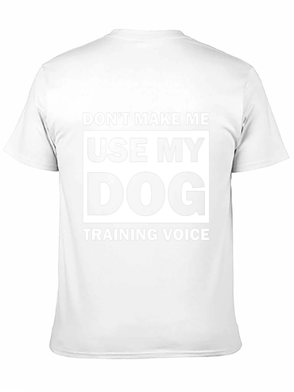 Dog Training Voice T-Shirt