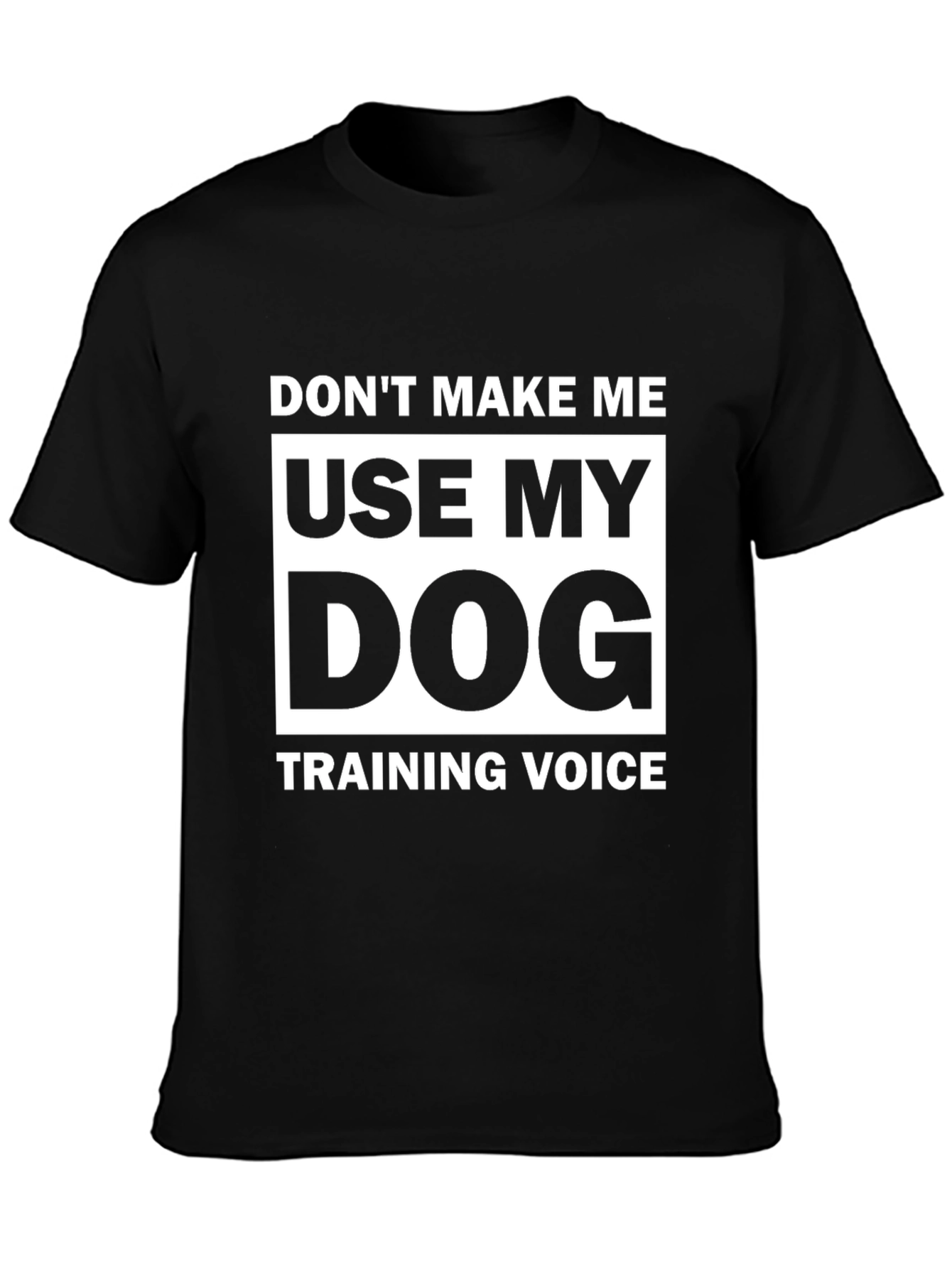 Dog Training Voice T-Shirt