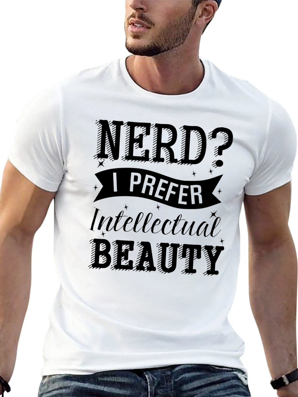 Nerd? I Prefer Intellectual Beauty - Black T-Shirt