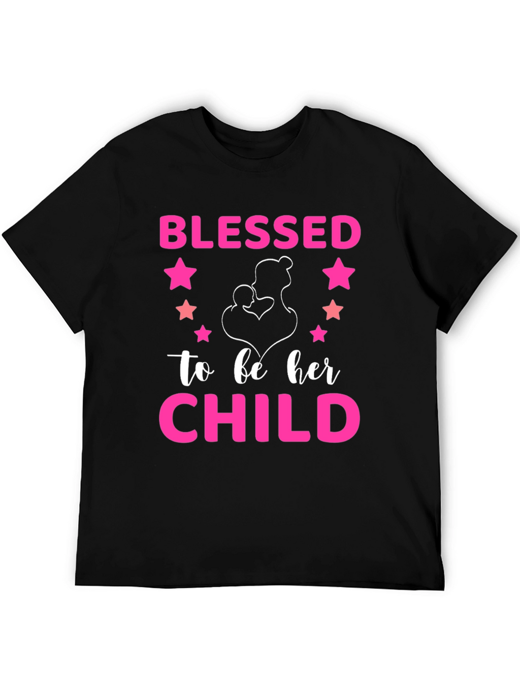 Blessed To Be Her Child Graphic T-Shirt