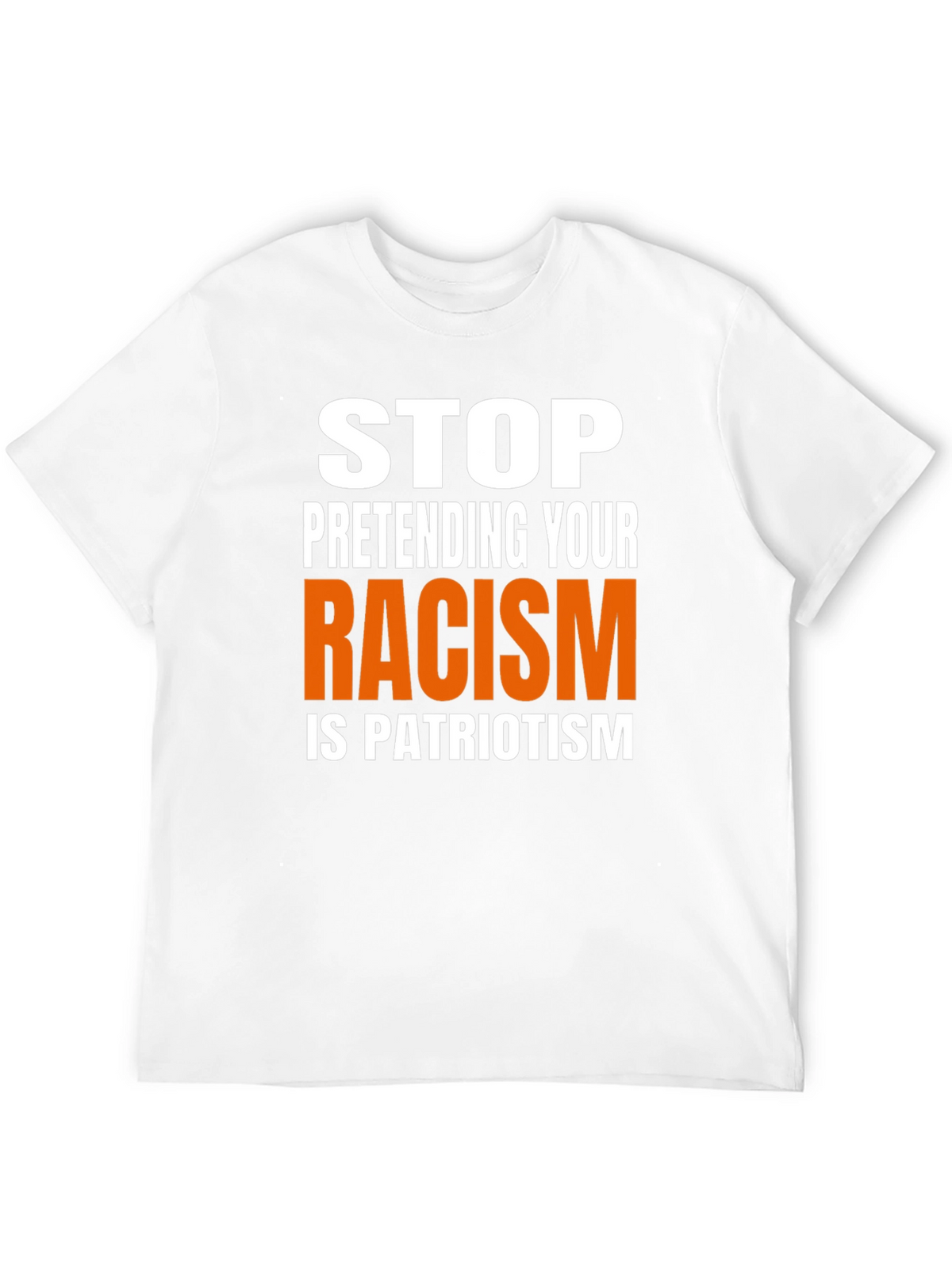 Stop Pretending Racism is Patriotism Graphic Tee