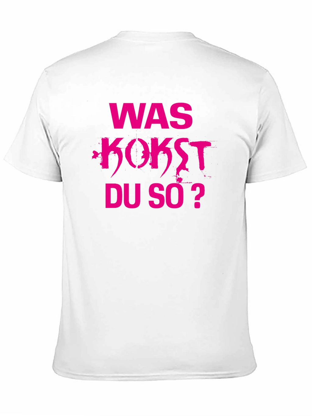 Was Kostet Du So? Mens T-Shirt