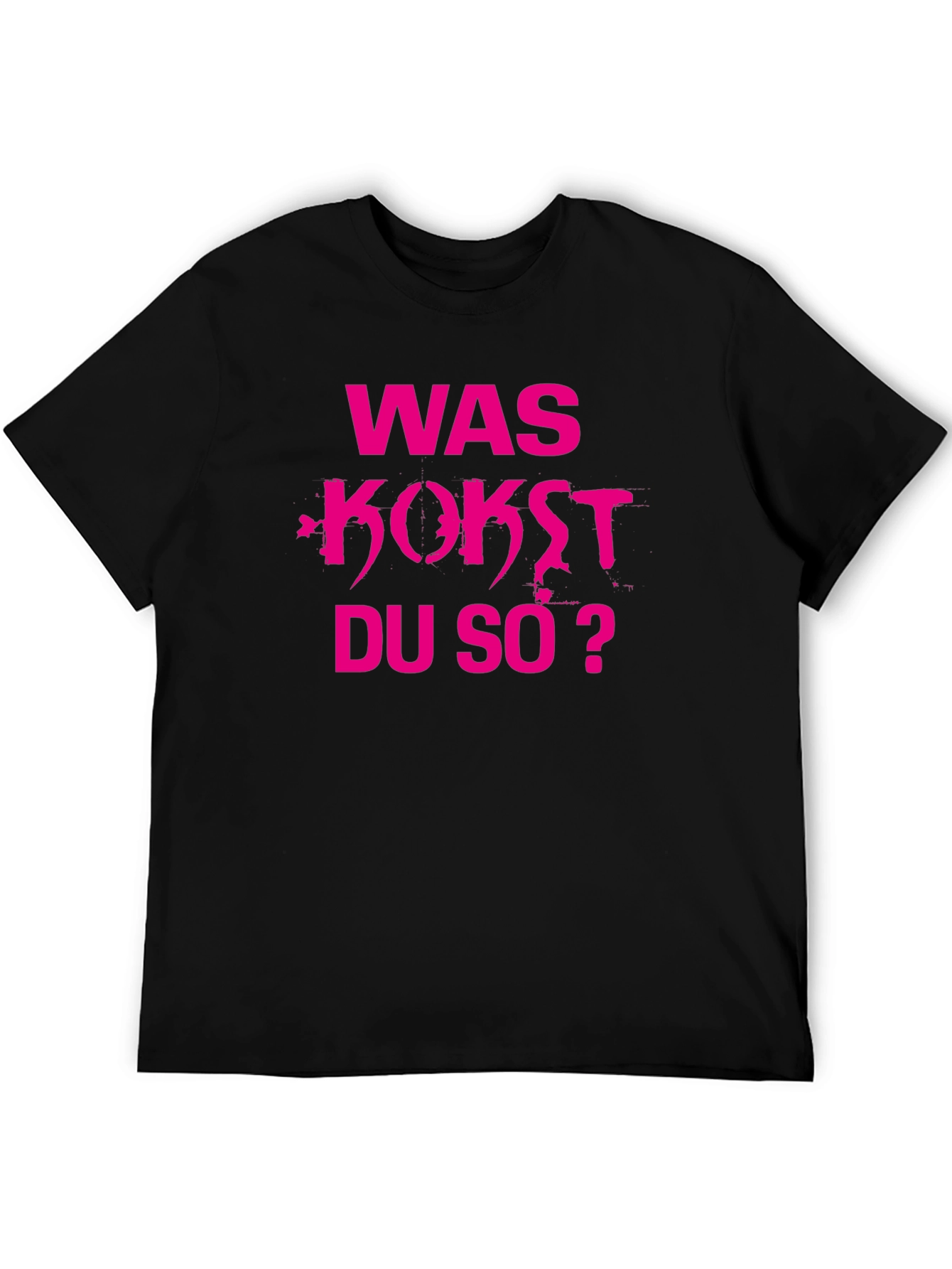 Was Kostet Du So? Mens T-Shirt