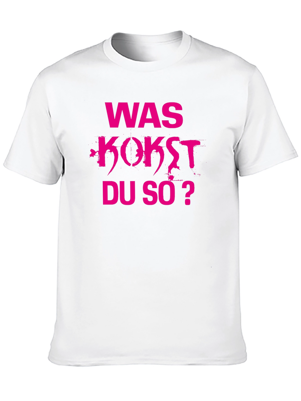 Was Kostet Du So? Mens T-Shirt