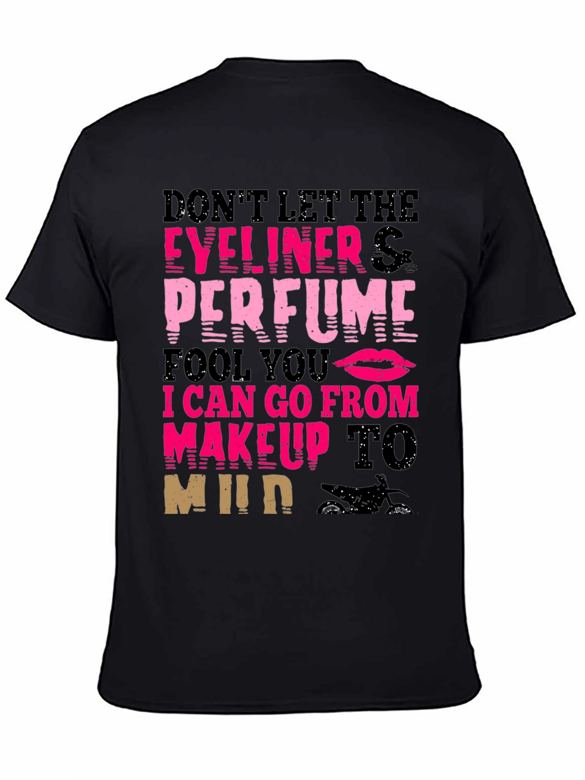Makeup to Mud T-Shirt - Eyeliner Perfume