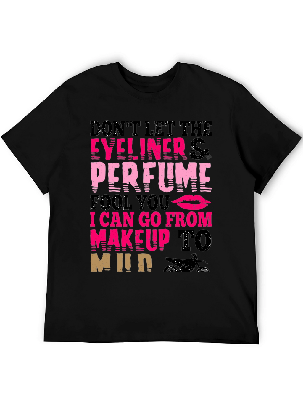 Makeup to Mud T-Shirt - Eyeliner Perfume