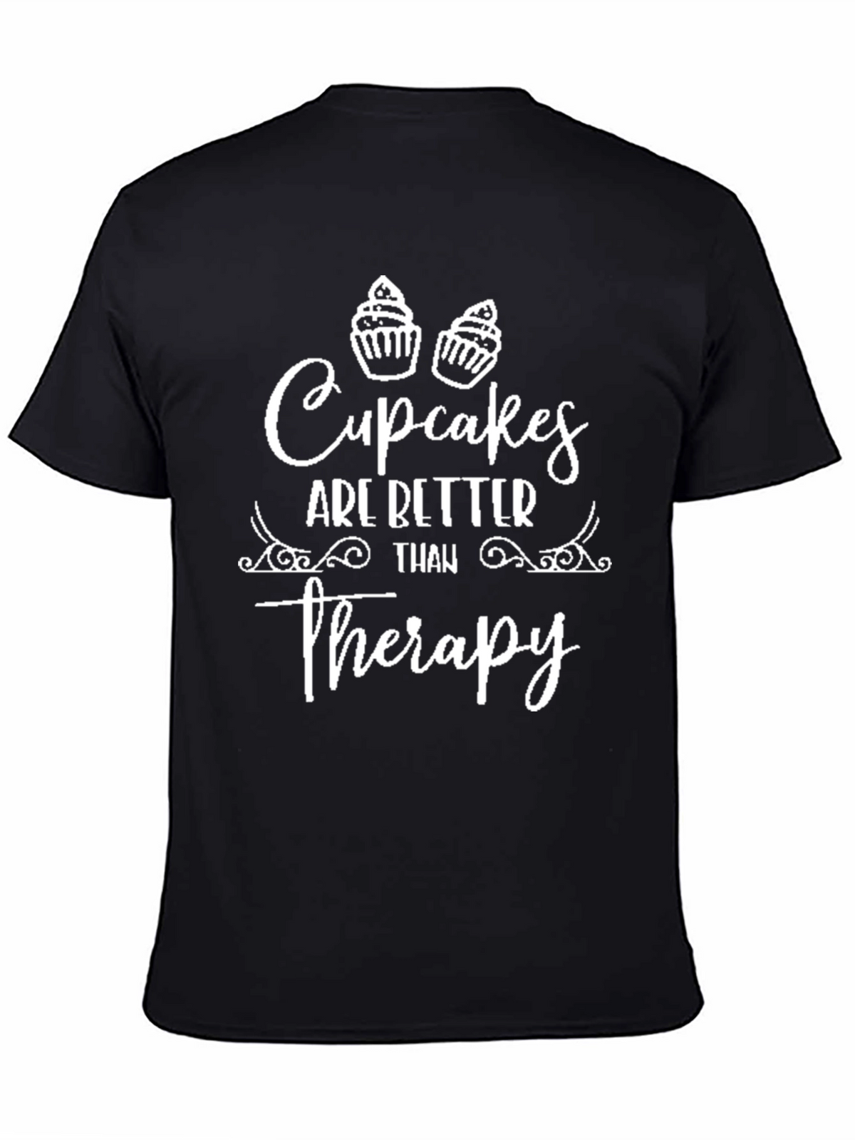 Cupcakes are Better Than Therapy Graphic T-Shirt