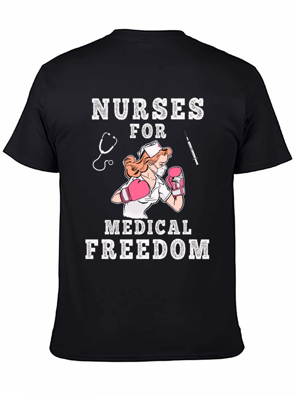 Nurses For Medical Freedom Graphic T-Shirt