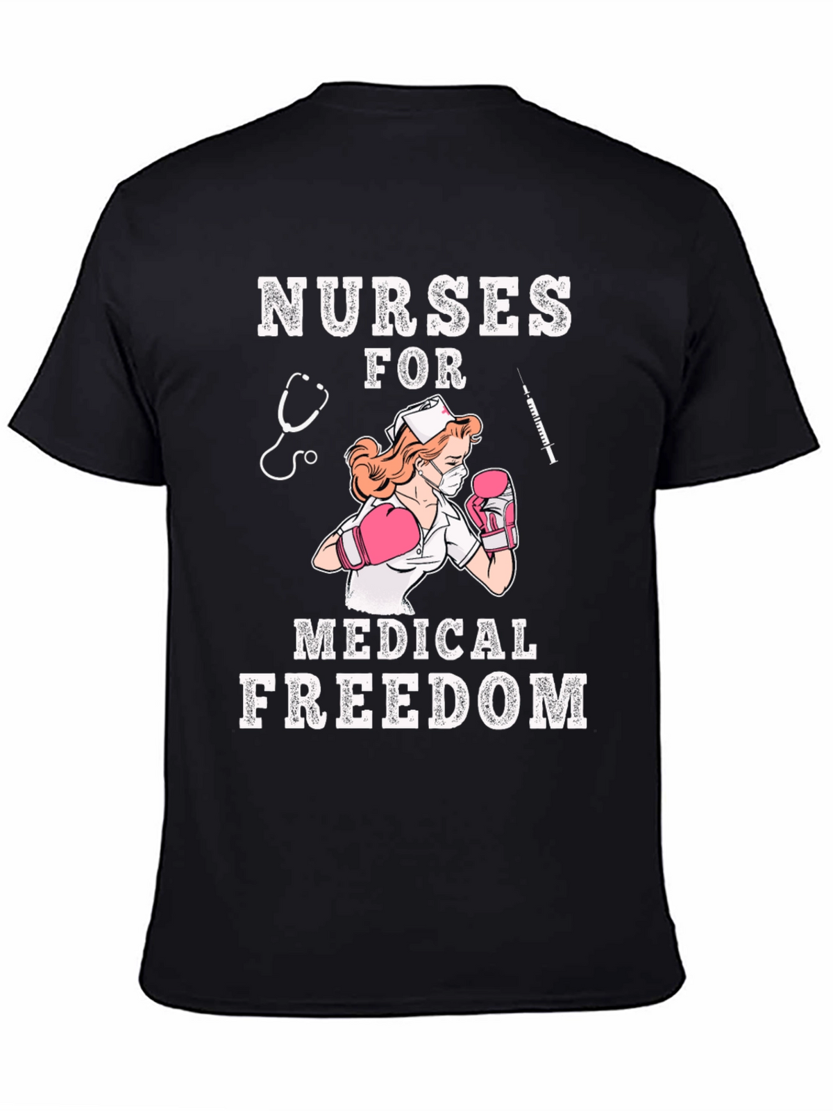 Nurses For Medical Freedom Graphic T-Shirt