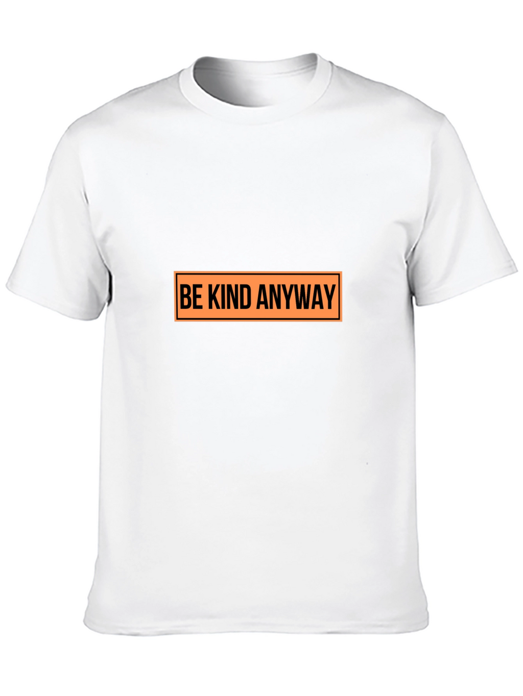 Be Kind Anyway Graphic T-Shirt - Casual Tee