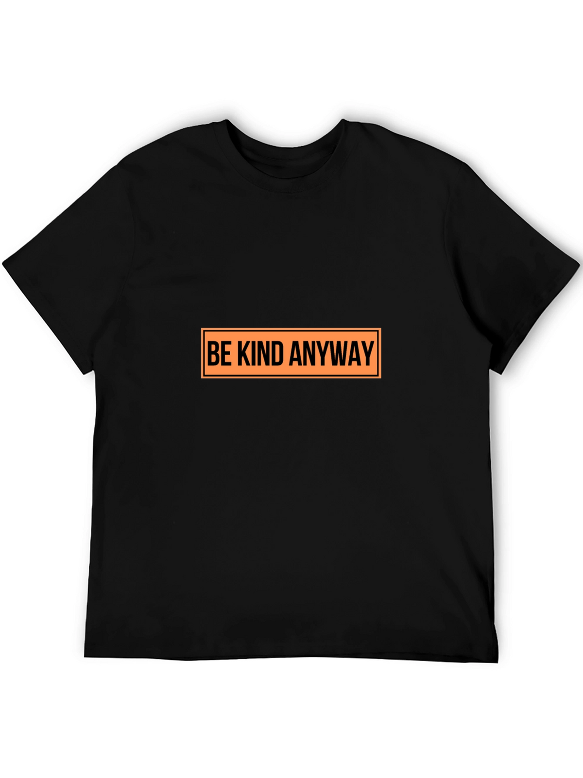 Be Kind Anyway Graphic T-Shirt - Casual Tee