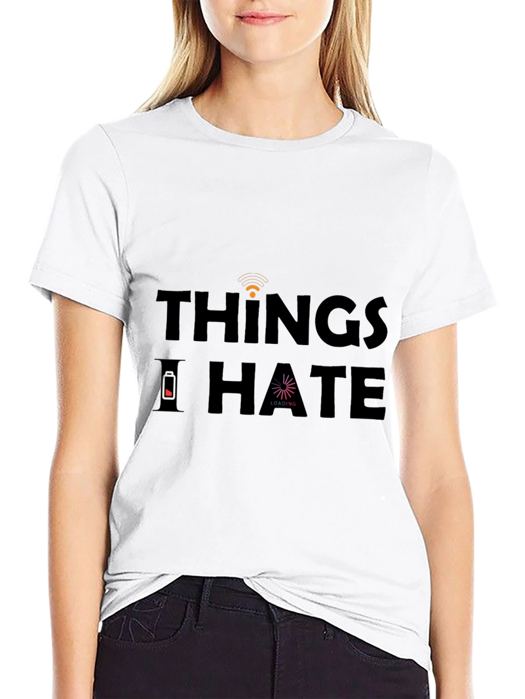 Things I Hate T-Shirt - Funny Sarcastic Graphic Tee