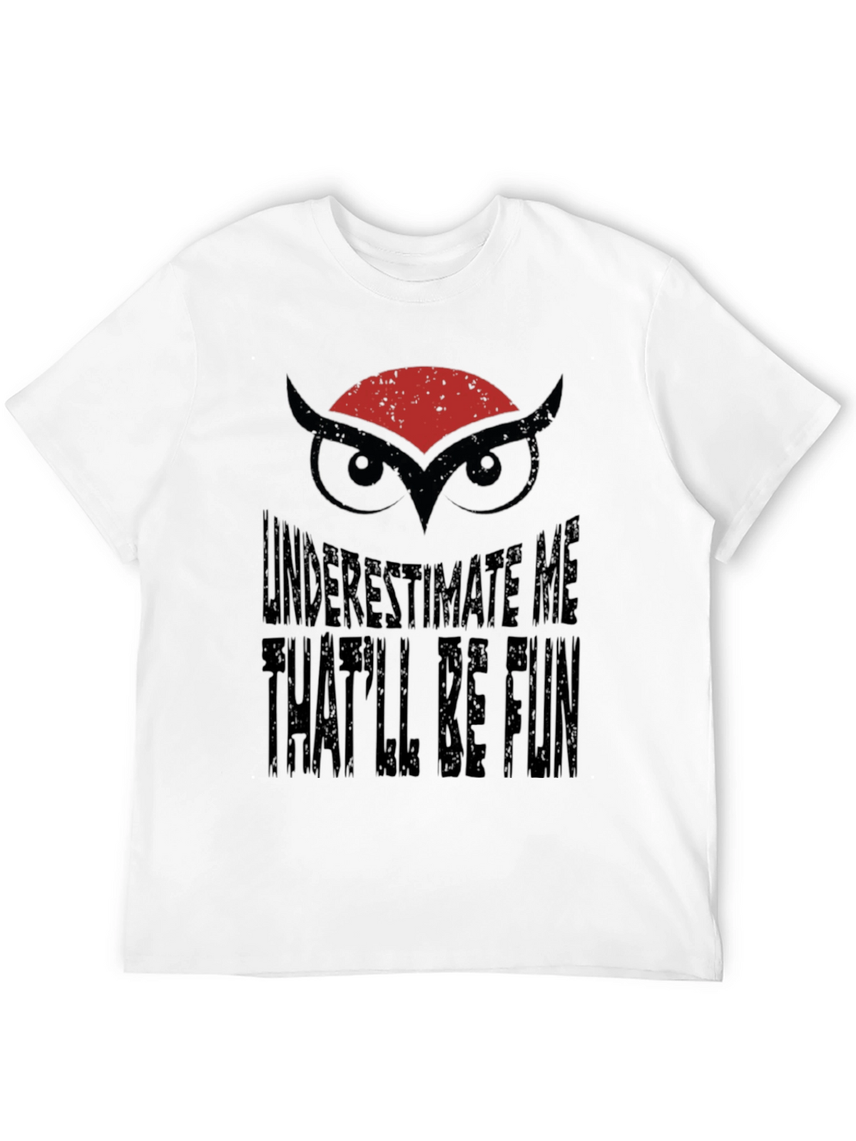 Underestimate Me Owl Graphic Black T-Shirt