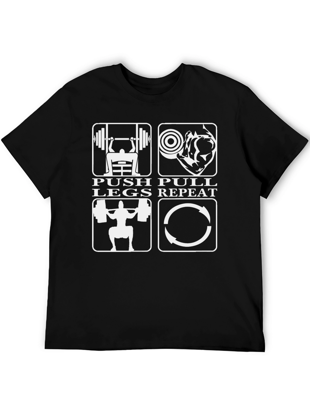 Push Pull Legs Repeat Gym Workout T-Shirt