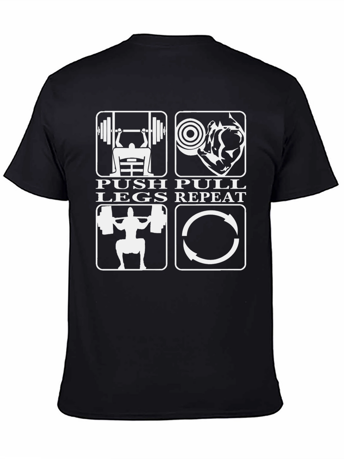 Push Pull Legs Repeat Gym Workout T-Shirt