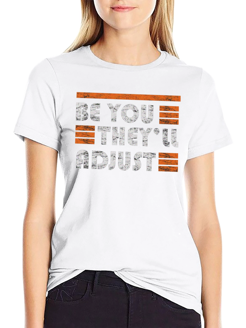 Be You Theyll Adjust Graphic Tee