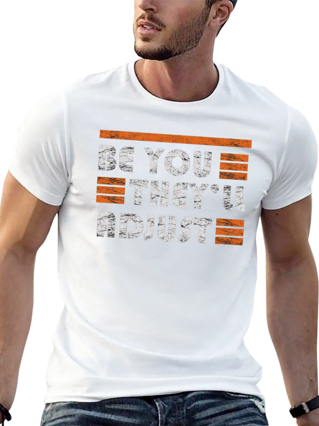 Be You Theyll Adjust Graphic Tee