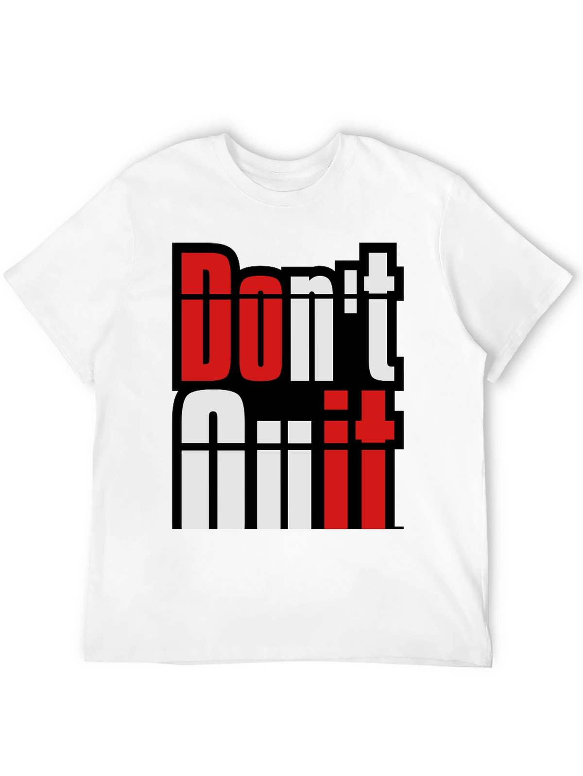 Motivational Dont Quit T-Shirt