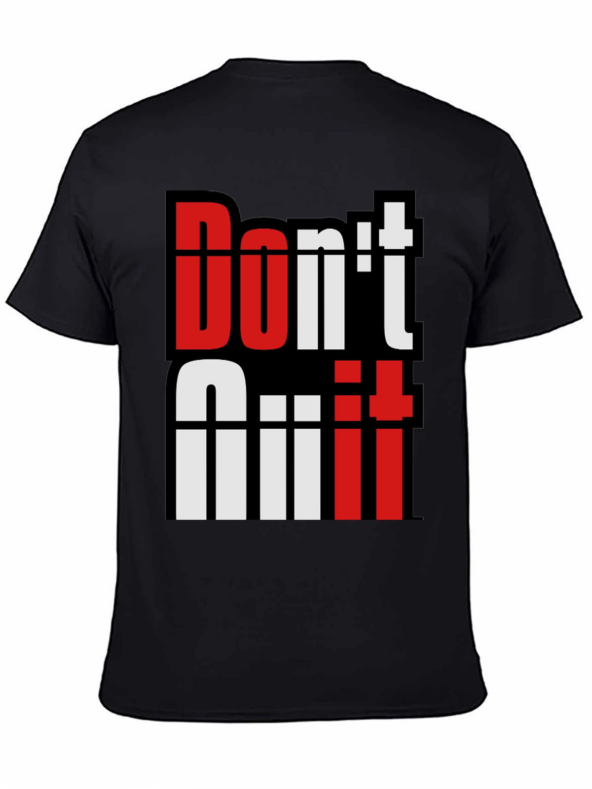 Motivational Dont Quit T-Shirt