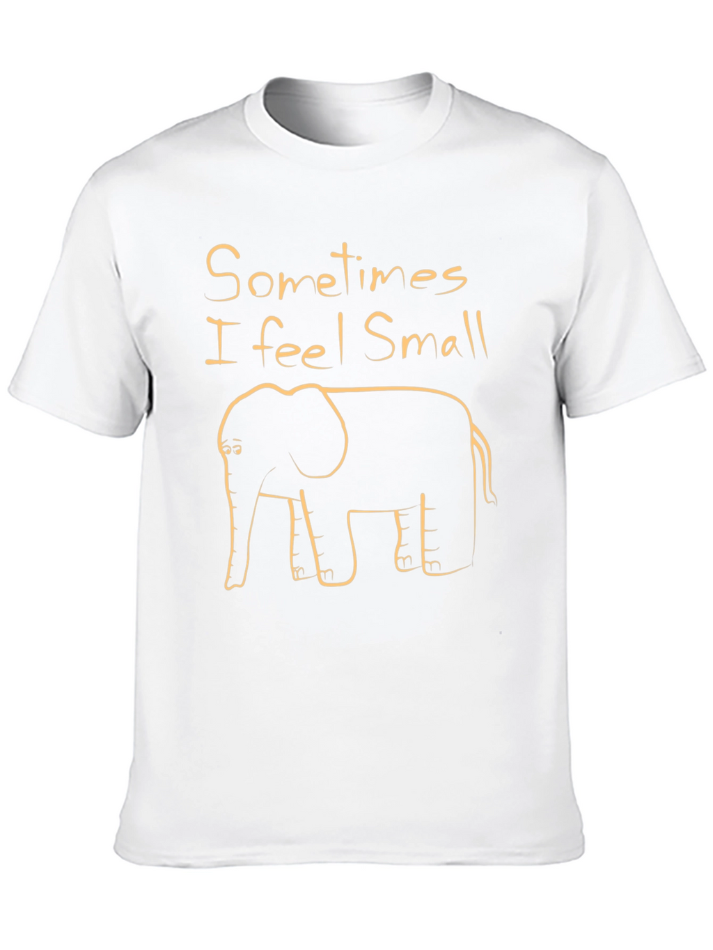 Sometimes I feel Small Funny Elephant T-Shirt