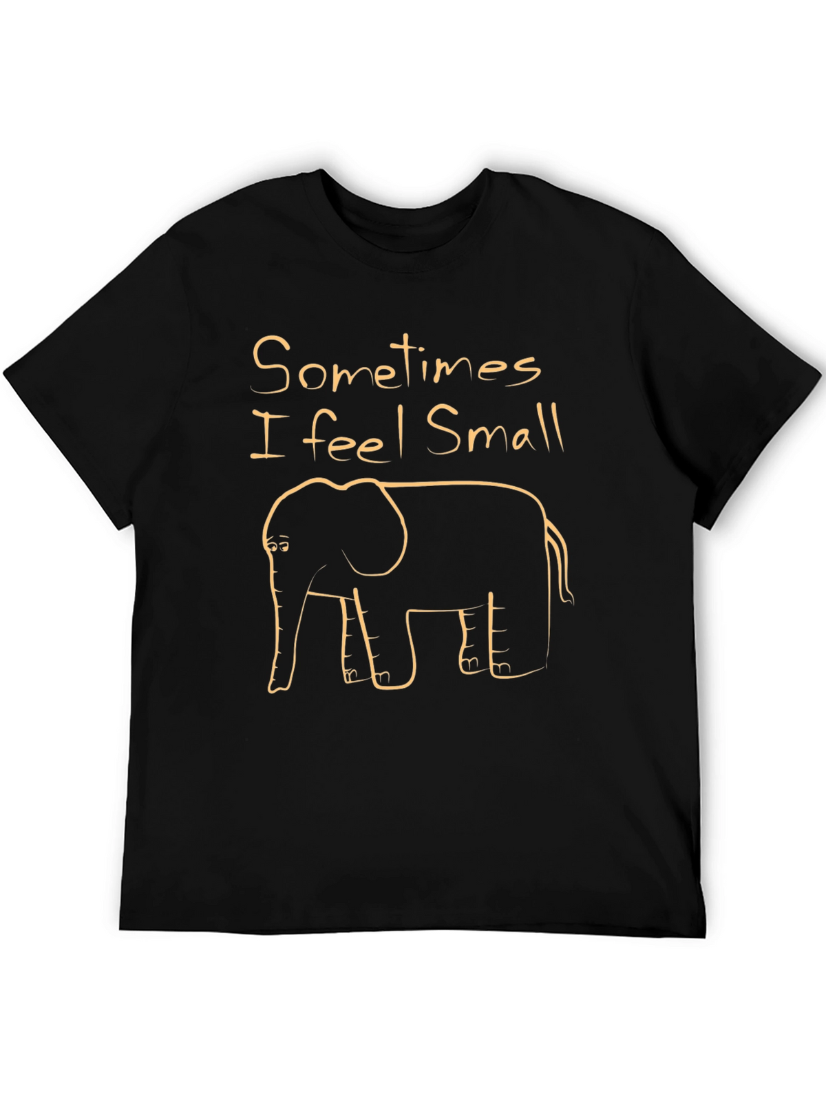 Sometimes I feel Small Funny Elephant T-Shirt