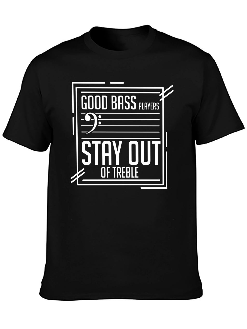 Good Bass Players T-Shirt - Music Humor Tee