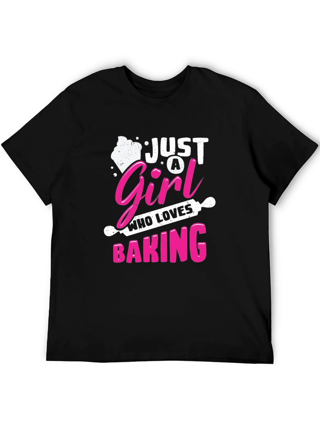 Just A Girl Who Loves Baking T-Shirt