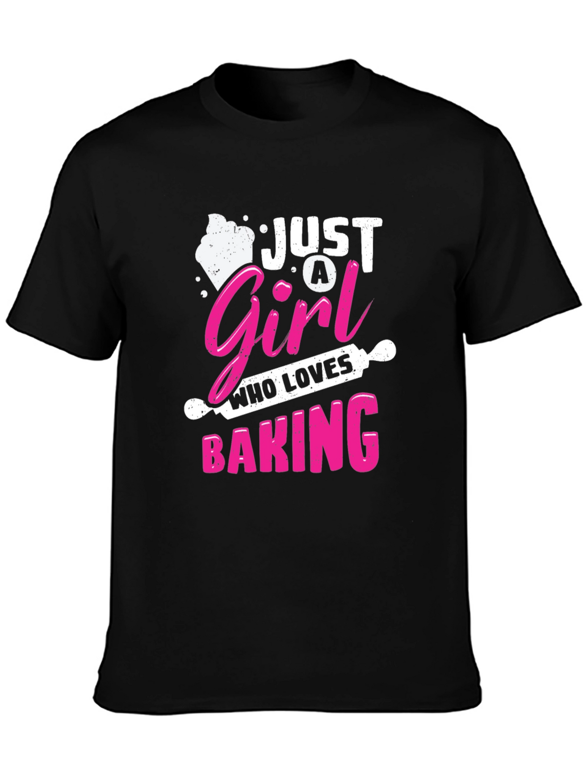 Just A Girl Who Loves Baking T-Shirt