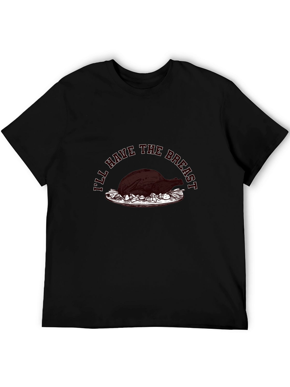 Funny Thanksgiving T-Shirt - Ill Have The Breast