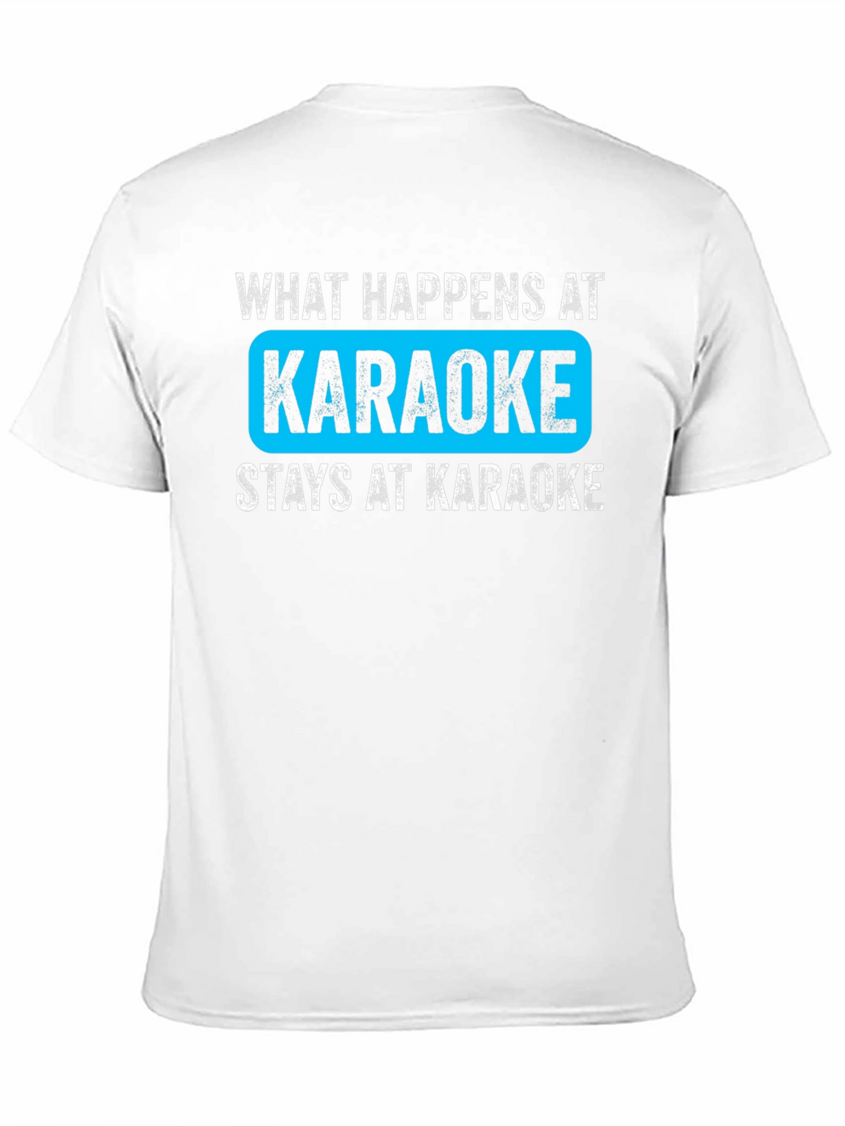 What Happens at Karaoke Black T-Shirt
