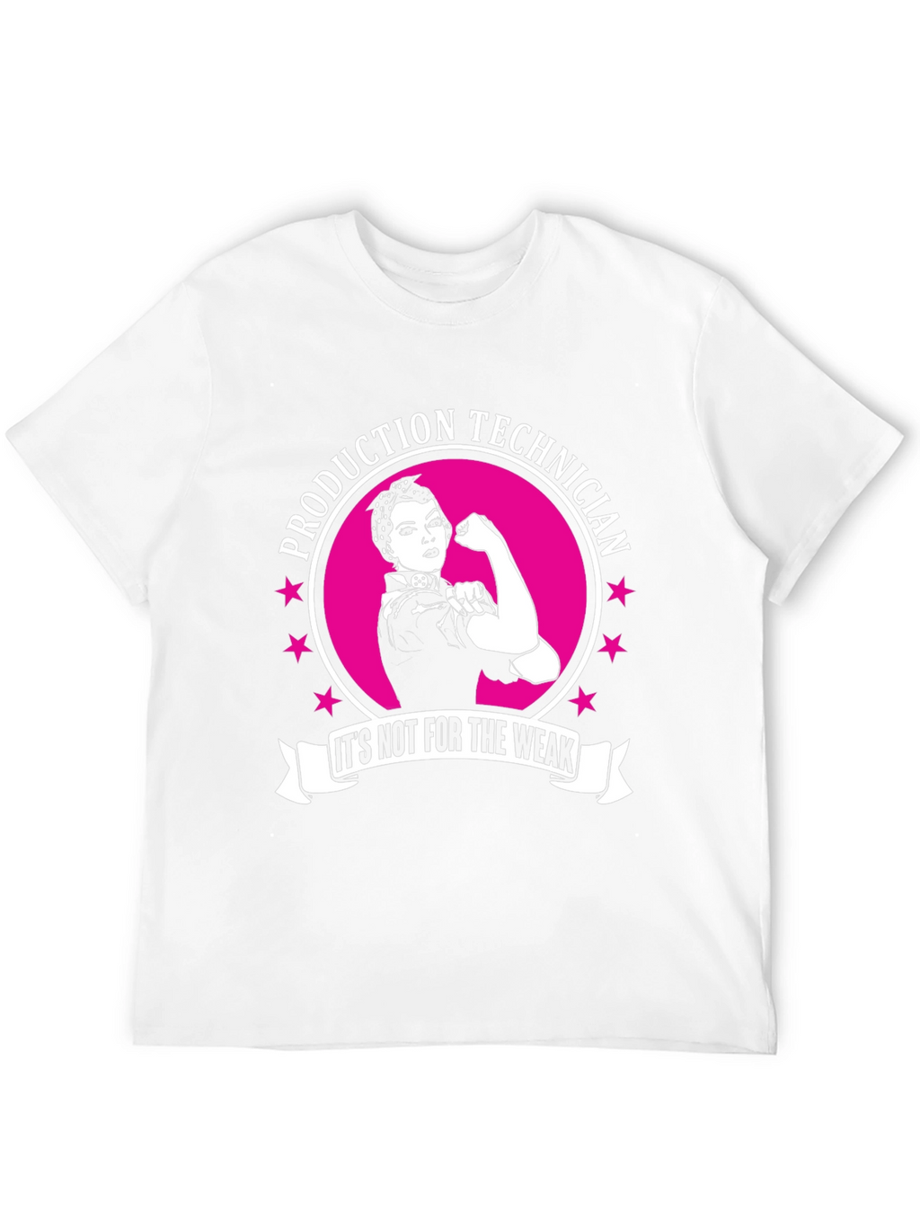 Production Technician Womens Empowerment T-Shirt